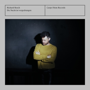 Richard Resch - Die Nacht Ist Vorgedrungen in the group OUR PICKS / Friday Releases / 2025-11-07 at Bengans Skivbutik AB (5641987)