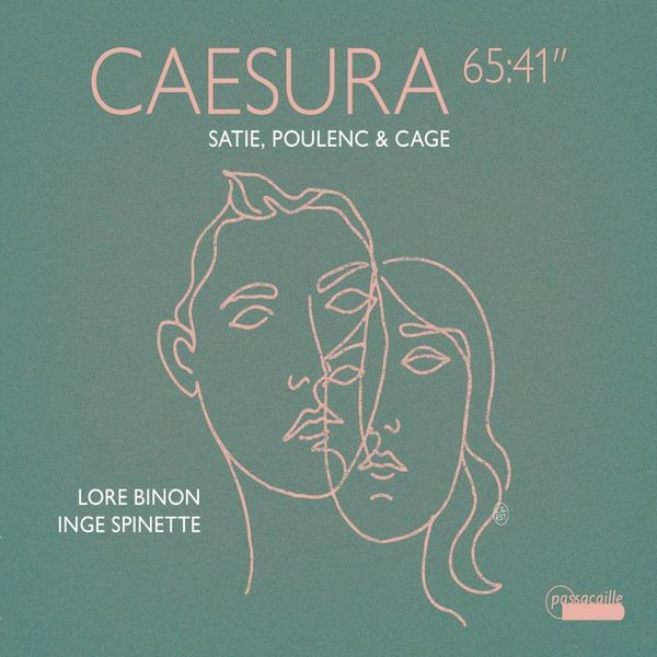 Satie Poulenc & Cage - Caesura - 65:41 in the group CD / Klassiskt at Bengans Skivbutik AB (5642025)
