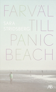 Sara Stridsberg - Farväl Till Panic Beach in the group OTHER / Books at Bengans Skivbutik AB (5642153)