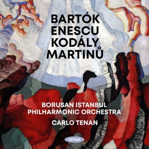 Borusan Istanbul Philharmonic Orche - Bartók, Enescu, Kodály, Martinu: Or in the group CD / Klassiskt at Bengans Skivbutik AB (5642263)
