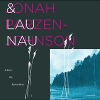 Jonah Parzen-Johnson & Lau Nau - A Few We Remember in the group OUR PICKS / Friday Releases / 2025-11-07 at Bengans Skivbutik AB (5642573)