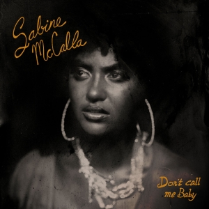 Mccalla Sabine - Don't Call Me Baby (Orange / Black in the group OUR PICKS / Friday Releases / 2025-11-07 at Bengans Skivbutik AB (5642661)