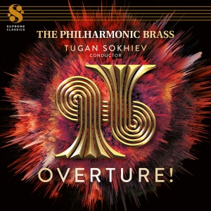 The Philharmonic Brass Tugan Sokhi - Overture! in the group OUR PICKS / Friday Releases / 2025-12-05 at Bengans Skivbutik AB (5642967)