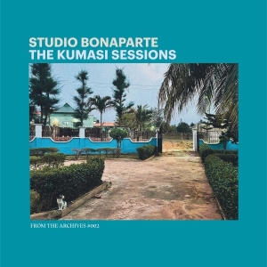 Studio Bonaparte - From The Archives #002 -The Kumasi Sessions in the group OUR PICKS / Friday Releases / 2025-10-31 at Bengans Skivbutik AB (5643227)