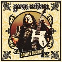 Gwyn Ashton - Grease Bucket in the group OUR PICKS / Friday Releases / 2025-11-07 at Bengans Skivbutik AB (5643285)