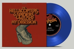 Hellacopters The / Spiders - Melody / My Obsession (Ltd Blue Vin in the group OUR PICKS / Friday Releases / 2025-10-31 at Bengans Skivbutik AB (5643399)