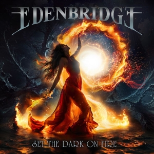 Edenbridge - Set The Dark On Fire in the group CD / Upcoming releases / Hårdrock at Bengans Skivbutik AB (5643476)