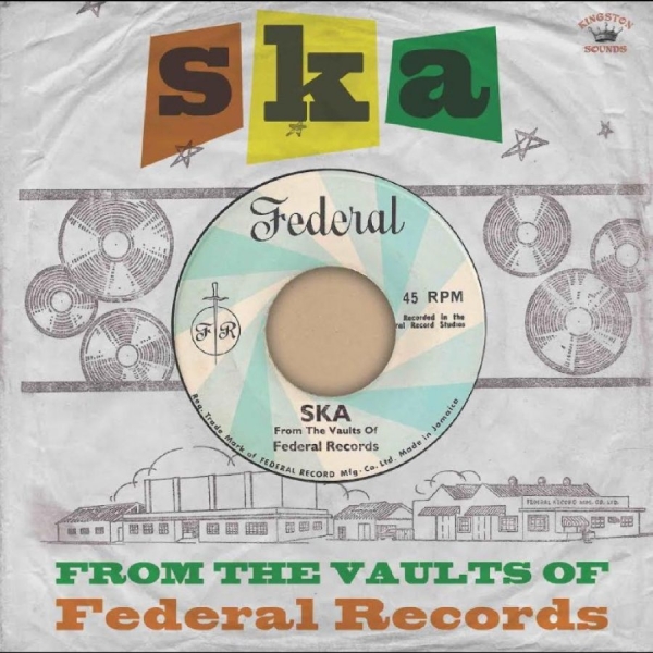 Various Artists - Ska- From The Vaults Of Federal Rec in the group OUR PICKS / Friday Releases / 2025-09-26 at Bengans Skivbutik AB (5643508)