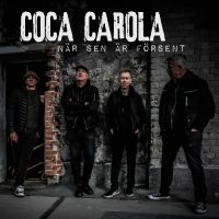 Coca Carola - När Sen Är Försent in the group OUR PICKS / Friday Releases / 2025-11-14 at Bengans Skivbutik AB (5643526)