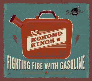 The Kokomo Kings - Fighting Fire With Gasoline (Black Vinyl LP) in the group Minishops / The Kokomo Kings at Bengans Skivbutik AB (5643604)
