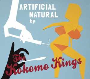 The Kokomo Kings - Artificial Natural (Digipak CD) in the group Minishops / The Kokomo Kings at Bengans Skivbutik AB (5643609)