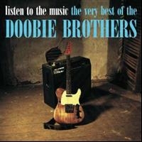 The Doobie Brothers - Listen To The Music - The Very in the group OTHER / KalasCDx at Bengans Skivbutik AB (564370)