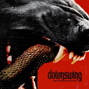 Downswing - And Everything Was Dark in the group OUR PICKS / Friday Releases / 2025-11-28 at Bengans Skivbutik AB (5644272)