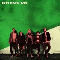 God Given Ass - God Given Ass in the group OUR PICKS / Friday Releases / 2025-11-21 at Bengans Skivbutik AB (5644327)
