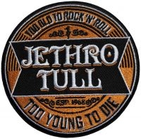 Jethro Tull - Patch Too Old To Rock Roll Too Youn in the group OUR PICKS / Friday Releases / 2025-10-31 at Bengans Skivbutik AB (5644584)