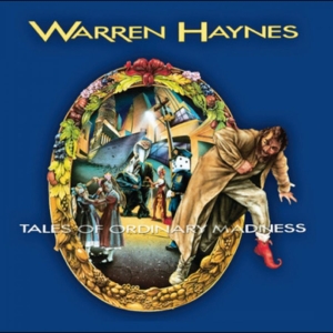 Warren Haynes - Tales Of Ordinary Madness in the group OUR PICKS / Friday Releases / 2025-10-17 at Bengans Skivbutik AB (5644896)