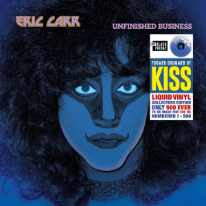 Eric Carr From Kiss - Unfinished Business (Liquid Blue Vinyl/Numbered Edition)  Rsd Bf in the group OUR PICKS / Friday Releases / 2025-11-28 at Bengans Skivbutik AB (5645023)
