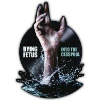Dying Fetus - Into The Cesspool (Rsd Exclusive Bf in the group OUR PICKS / Friday Releases / 2025-11-28 at Bengans Skivbutik AB (5645033)