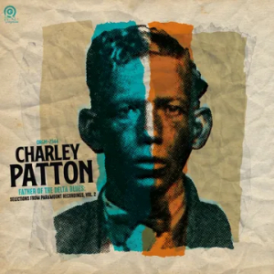 Charley Patton - Father Of The Delta Blues: From Paramount Recordings, Vol. 2 (Transparent Orange Vinyl)  Rsd Bf in the group OUR PICKS / Friday Releases / 2025-11-28 at Bengans Skivbutik AB (5645078)