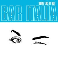 Bar Italia - Some Like It Hot (Turquoise Vinyl) in the group OUR PICKS / Friday Releases / 2025-10-17 at Bengans Skivbutik AB (5645206)