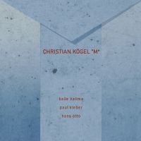 Kögel Christian - ?M? in the group CD / Upcoming releases / Jazz at Bengans Skivbutik AB (5645222)