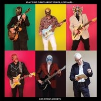 Los Straitjackets - What's So Funny About Peace, Love A in the group VINYL / Upcoming releases / Pop-Rock at Bengans Skivbutik AB (5645243)