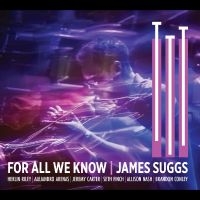 James Suggs - For All We Know in the group OUR PICKS / Friday Releases / 2025-11-07 at Bengans Skivbutik AB (5645279)