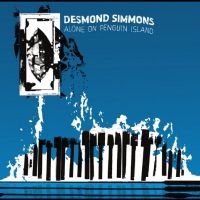 Desmond Simmons - Alone On Penguin Island in the group OUR PICKS / Friday Releases / 2025-11-07 at Bengans Skivbutik AB (5645603)