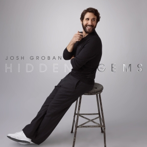 Josh Groban - Hidden Gems in the group OUR PICKS / Friday Releases / 2025-11-14 at Bengans Skivbutik AB (5645848)