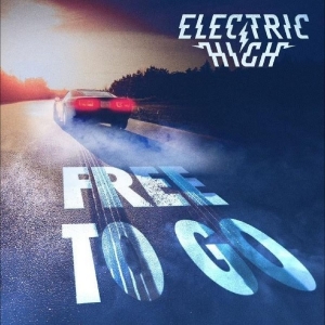 Electric High - Free To Go in the group OUR PICKS / Friday Releases / 2025-11-07 at Bengans Skivbutik AB (5645929)