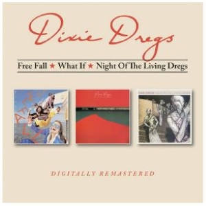 Dixie Dregs - Free Fall/What If/Night Of The Living Dregs in the group CD / Pop-Rock at Bengans Skivbutik AB (5645987)