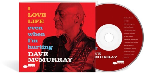 Dave Mcmurray - I Love Life Even When I'm Hurting in the group CD / Jazz at Bengans Skivbutik AB (5646016)