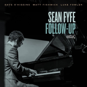 Sean Fyfe - Follow-Up in the group CD / Jazz at Bengans Skivbutik AB (5646108)