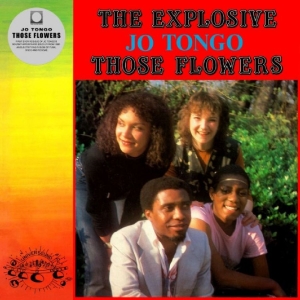 Jo Tongo - Those Flowers in the group OUR PICKS / Friday Releases / 2025-11-07 at Bengans Skivbutik AB (5646173)