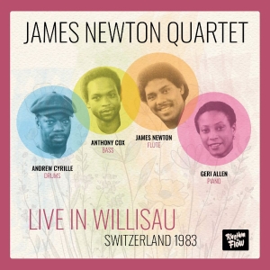 James Newton Quartet - Live In Willisau Switzerland 1983 in the group OUR PICKS / Friday Releases / 2025-11-07 at Bengans Skivbutik AB (5646175)