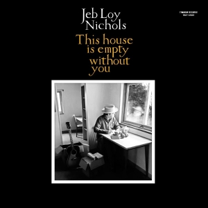 Jeb Loy Nichols & Cold Diamond & Mi - This House Is Empty Without You in the group OUR PICKS / Friday Releases / 2025-11-28 at Bengans Skivbutik AB (5646371)