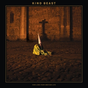 Kind Beast - Familiars From Another Life in the group OUR PICKS / Friday Releases / 2025-11-21 at Bengans Skivbutik AB (5646374)