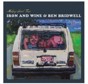 Iron & Wine & Ben Bridwell - Making Good Time Ep in the group OUR PICKS / Frontpage - Vinyl New & Forthcoming at Bengans Skivbutik AB (5646563)