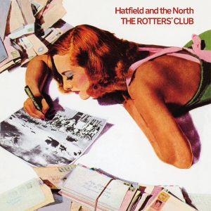 Hatfield And The North - Rotter's Club in the group OUR PICKS / Friday Releases / 2025-11-28 at Bengans Skivbutik AB (5646598)