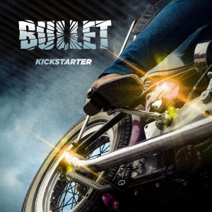 Bullet - Kickstarter (Vinyl LP) in the group VINYL / Upcoming releases / Hårdrock,Pop-Rock at Bengans Skivbutik AB (5646773)