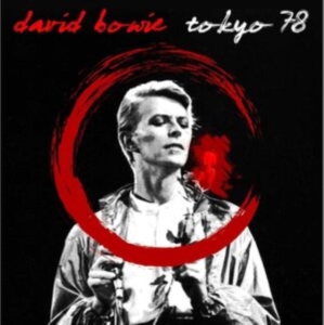David Bowie - Tokyo 78 in the group OUR PICKS / Frontpage - CD New & Forthcoming at Bengans Skivbutik AB (5647151)