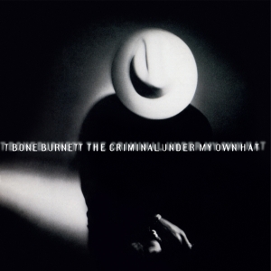 T Bone Burnett - The Criminal Under My Own Hat in the group OUR PICKS / Friday Releases / 2025-12-05 at Bengans Skivbutik AB (5647213)