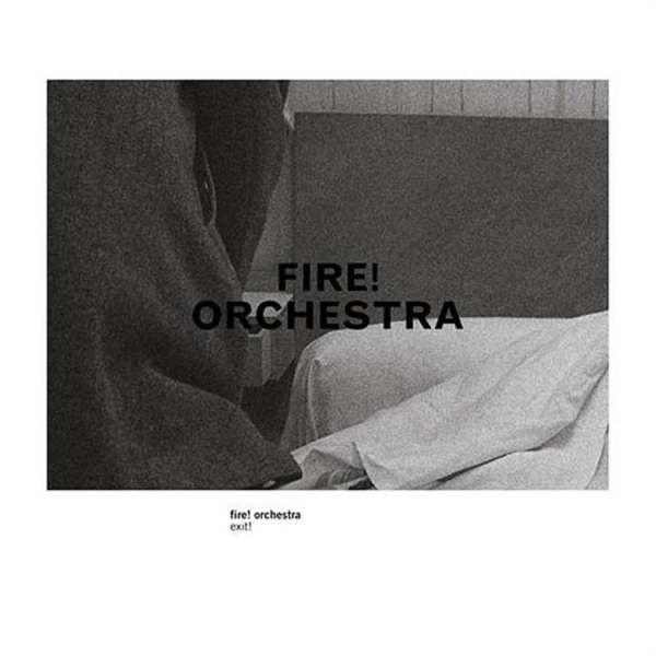 Fire! Orchestra - Exit! in the group CD / Bestsellers at Bengans Skivbutik AB (564723)