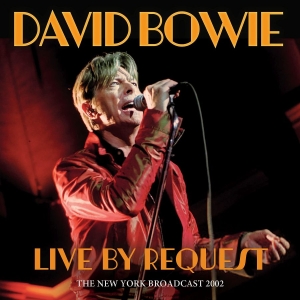 Bowie David - Live By Request in the group OUR PICKS / Friday Releases / 2025-11-21 at Bengans Skivbutik AB (5647314)
