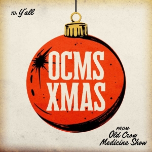 Old Crow Medicine Show - Ocms Xmas in the group OUR PICKS / Friday Releases / 2025-11-21 at Bengans Skivbutik AB (5647366)