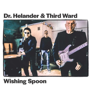 Dr. Helander & Third Ward - Wishing Spoon in the group OUR PICKS / Friday Releases / 2025-11-28 at Bengans Skivbutik AB (5647535)