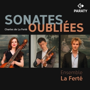 Ensemble La Ferté - Charles De La Ferté: Sonates Oubliees in the group OUR PICKS / Friday Releases / 2025-11-28 at Bengans Skivbutik AB (5647803)