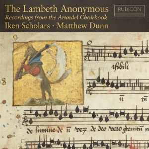 Iken Scholars & Matthew Dunn - The Lambeth Anonymous - Recordings From The Arundel Choirbook in the group CD / Upcoming releases / Classical at Bengans Skivbutik AB (5647817)