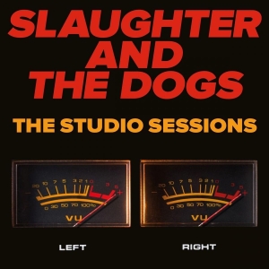 Slaughter And The Dogs - Studio Sessions The in the group OUR PICKS / Friday Releases / 2025-11-28 at Bengans Skivbutik AB (5647851)