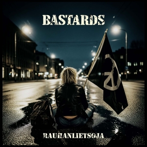 Bastards - Rauhanlietsoja in the group OUR PICKS / Friday Releases / 2025-11-28 at Bengans Skivbutik AB (5647854)